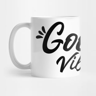 Good vibes Mug